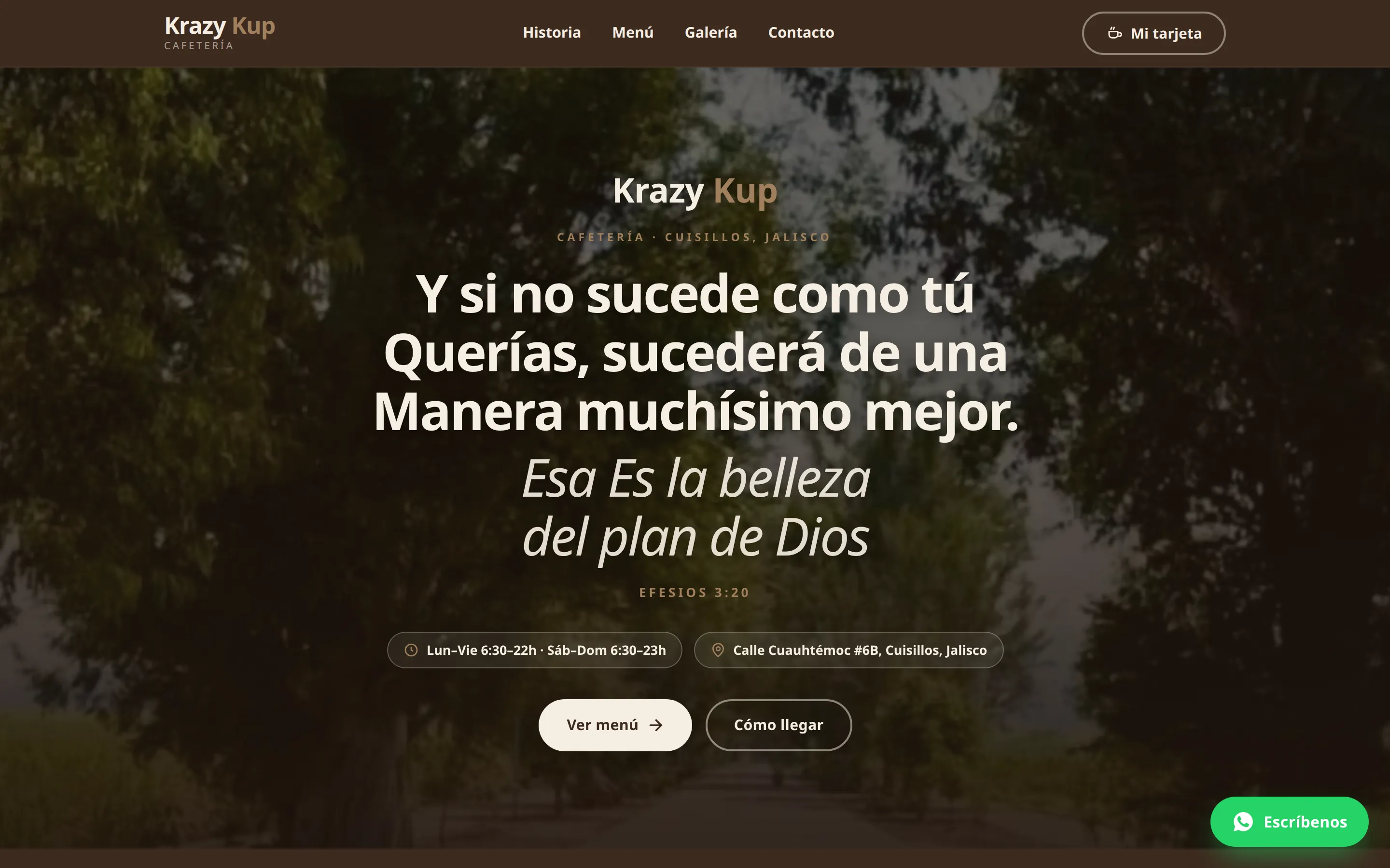 Portada de krazykupcafeteria.com: versículo de Efesios 3:20 sobre una foto de los árboles de Cuisillos, con horarios y botón de menú